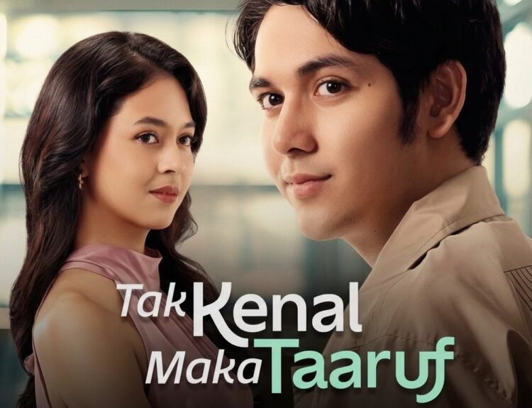 Siap-Siap, Film Tak Kenal Maka Taaruf Siap Tayang Nasional